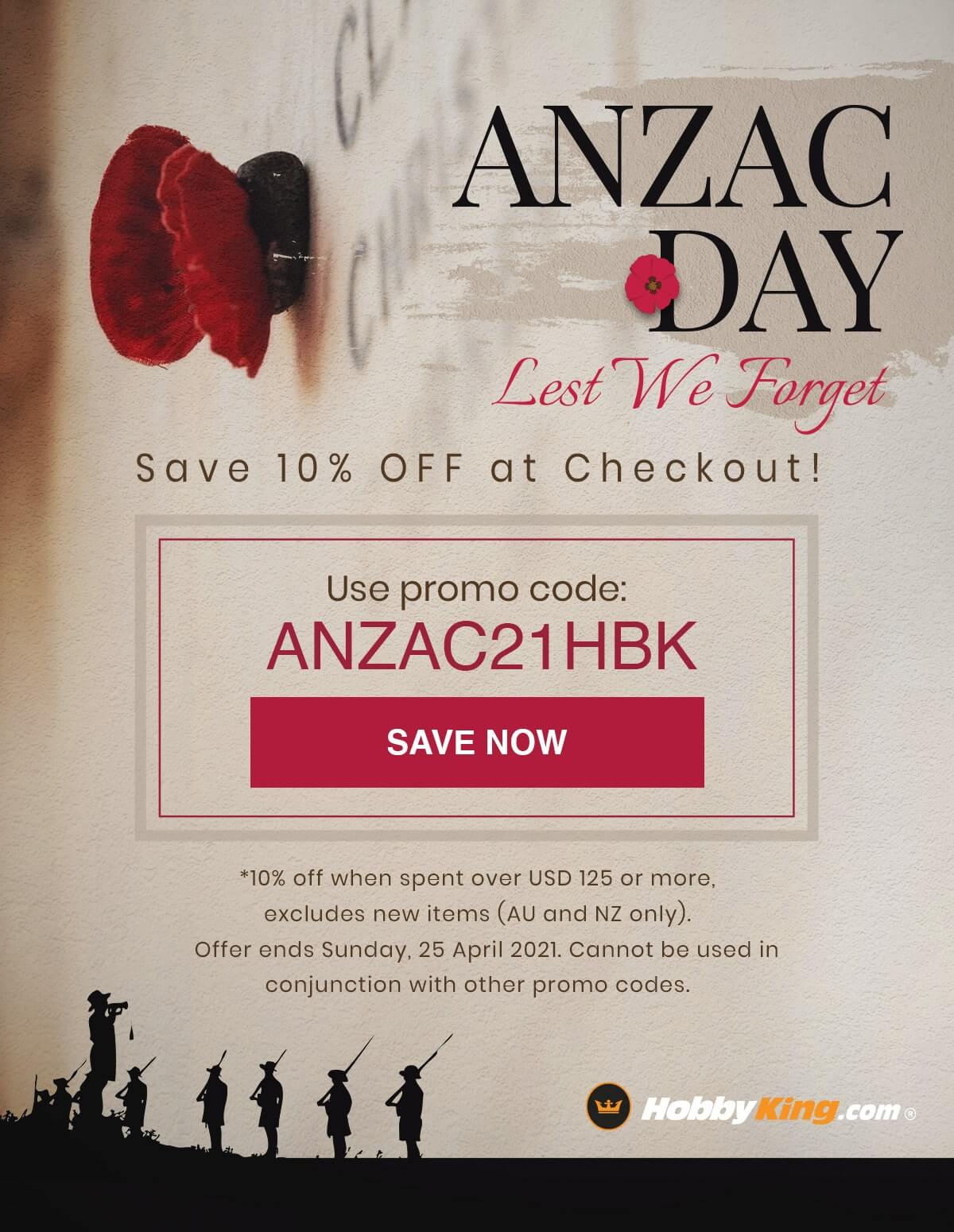 Enjoy 10% off for your order with our ANZAC Day Coupon Code, only valid for Australia and New Zealand: ANZAC21HBK. Coupon valid with a minimum of US$125, excluding New Products. Offer ends Sunday, 25 April 2021 (11:59 GMT+8). Cannot be used in conjunction with other promo codes.
