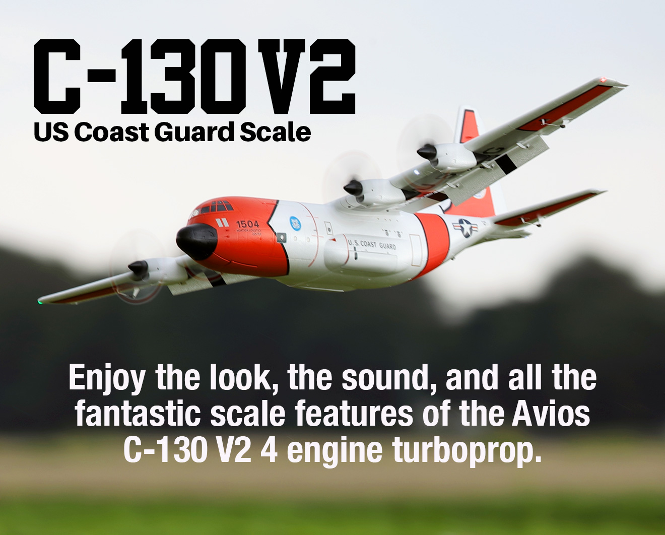 The Avios C-130 V2: Enjoy the look, the sound, and all the fantastic scale features of  the 4 engine turboprop. 
