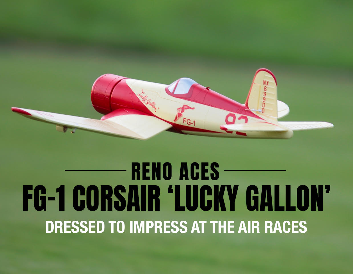 The FG-1 Corsair Lucky Gallon: Dressed to Impress at the Air Races!  