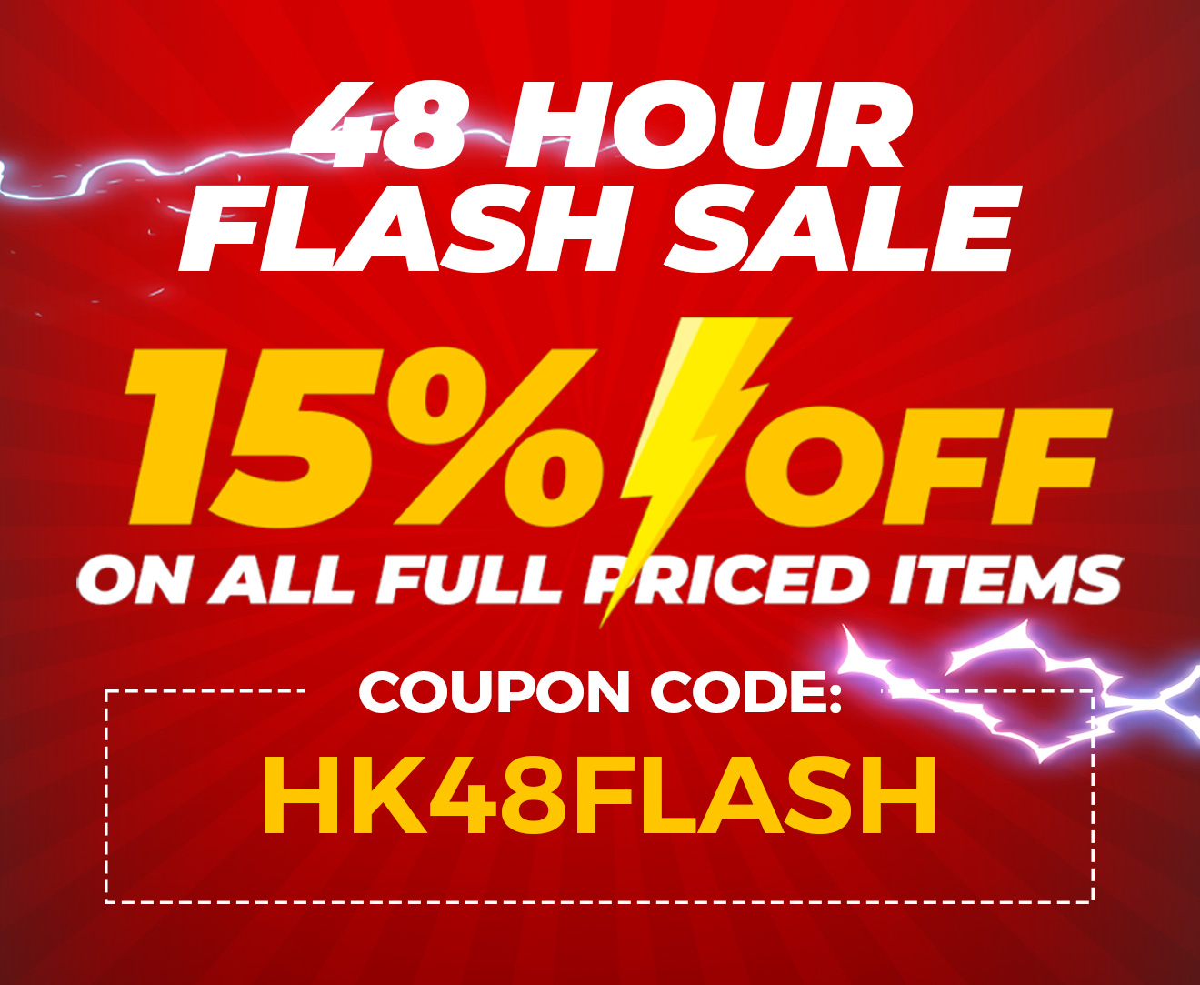 48 Hour Flash Sale!