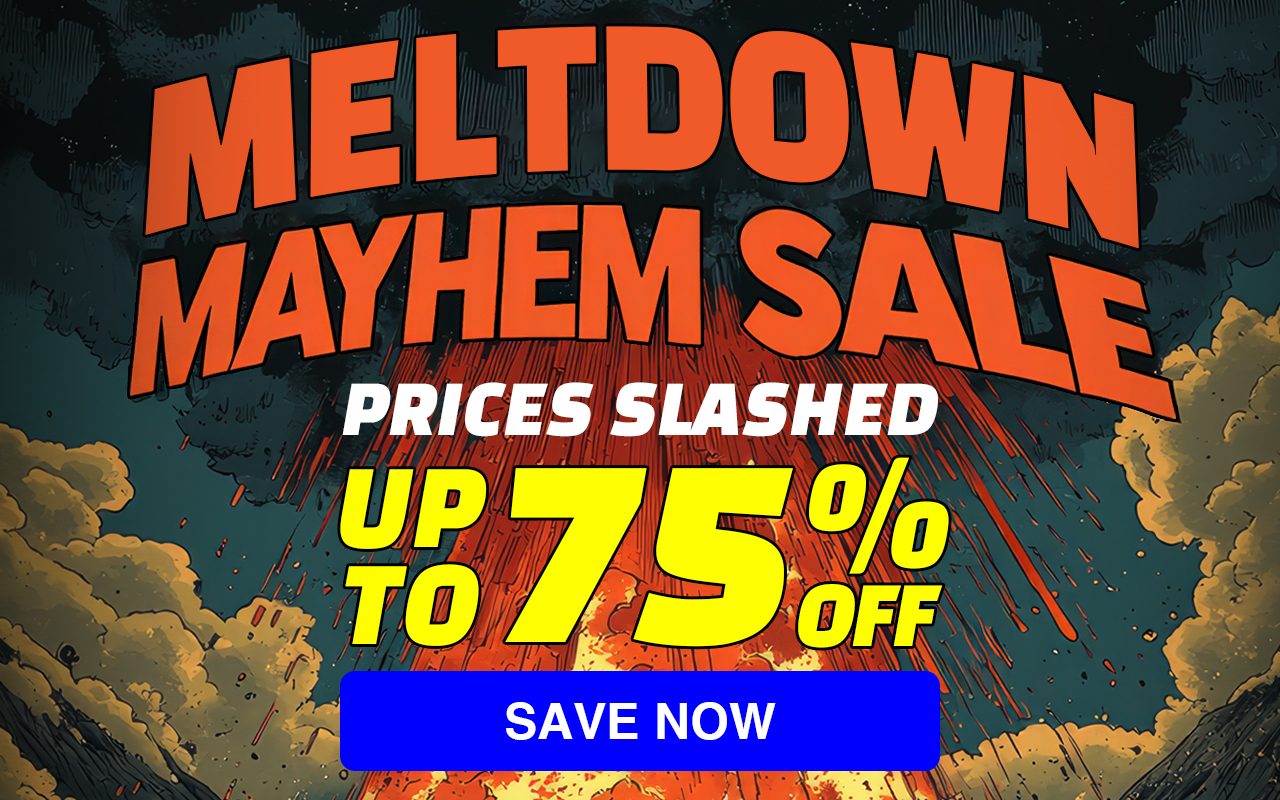 Meltdown Mayhem sale 2025