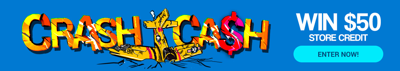 Crash Cash Win $50 Store Credit - Enter Now!