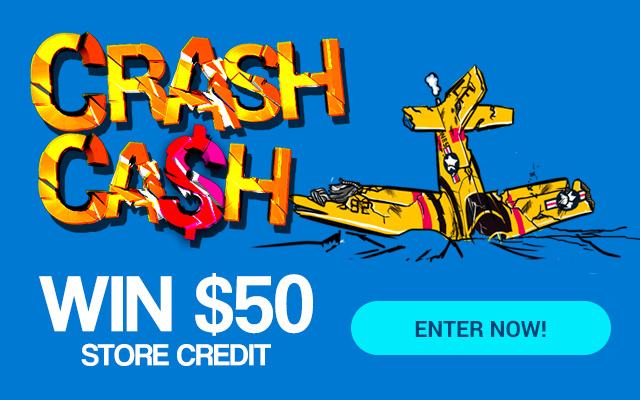Crash Cash Win $50 Store Credit - Enter Now!